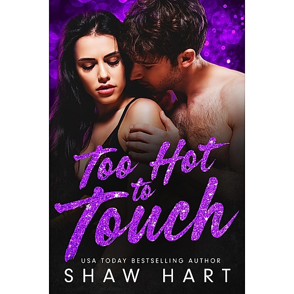 Too Hot To Touch: Die komplette Serie / Too Hot, Shaw Hart