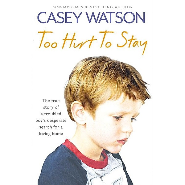 Too Hurt to Stay, Casey Watson