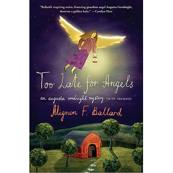Too Late for Angels / Augusta Goodnight Mysteries Bd.5, MIGNON F. BALLARD