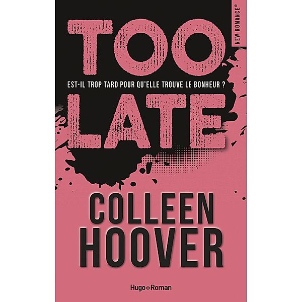 Too late / New romance, Colleen Hoover
