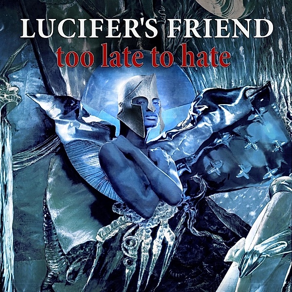 Too Late To Hate, Lucifer's Friend