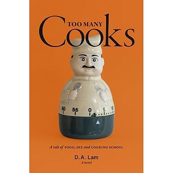 Too Many Cooks, D. A. Lam