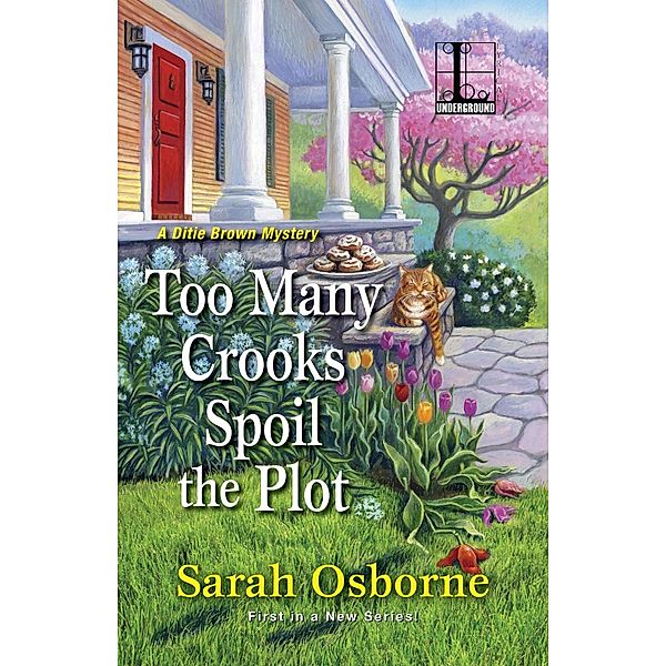 Too Many Crooks Spoil the Plot / A Ditie Brown Mystery Bd.1, Sarah Osborne