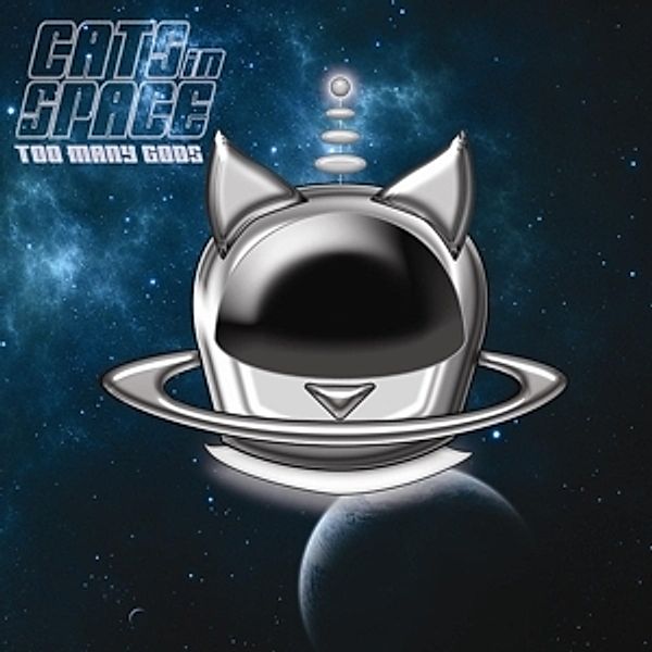 Too Many Gods (Gatefold Vinyl), Cats In Space