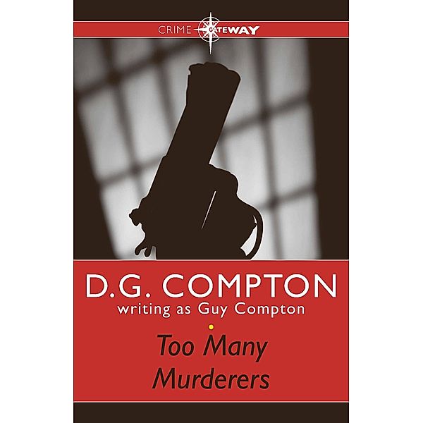 Too Many Murderers, Guy Compton, D G Compton