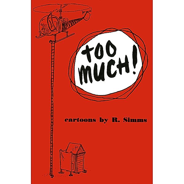 Too Much!, Richard C. Simms