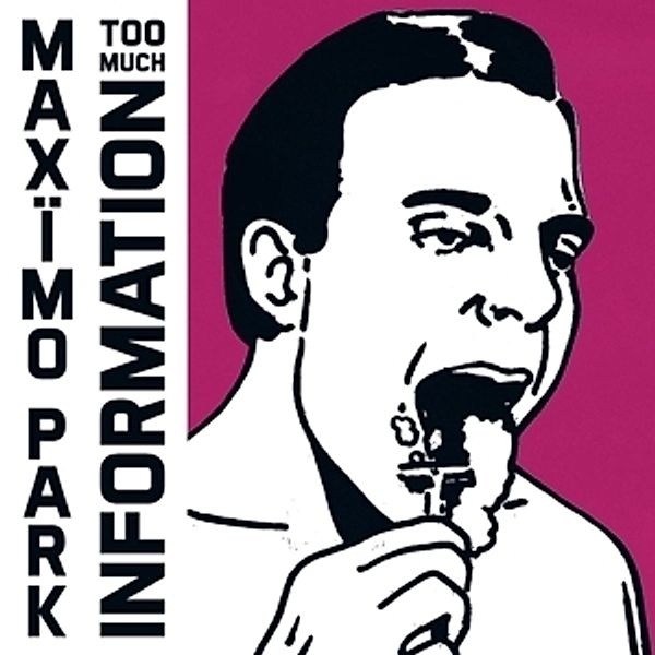 Too Much Information (Limited Deluxe Edition), Maximo Park