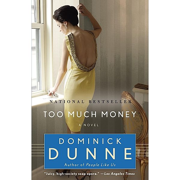 Too Much Money, Dominick Dunne
