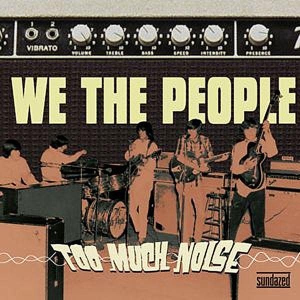Too Much Noise (Vinyl), We The People