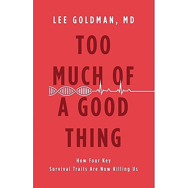 Too Much of a Good Thing, Lee Goldman