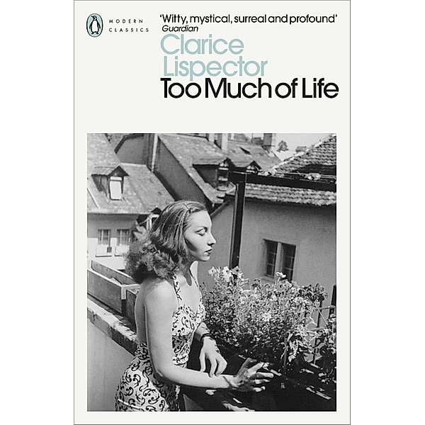 Too Much of Life, Clarice Lispector