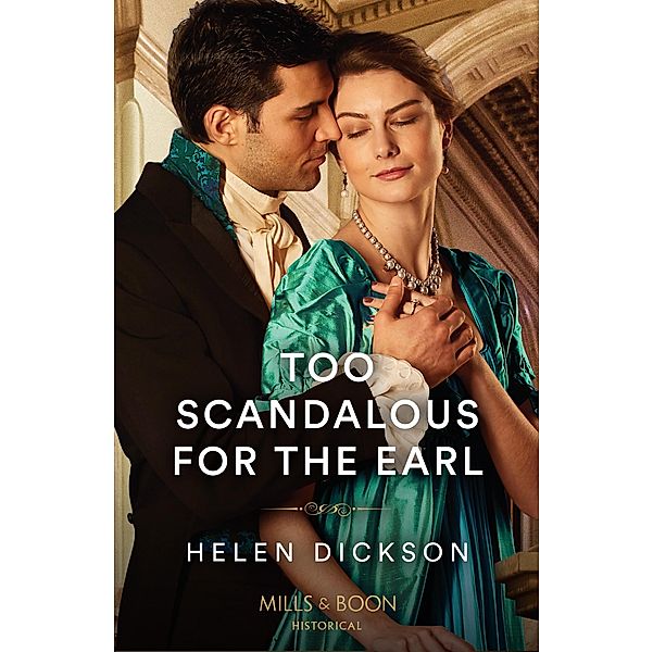 Too Scandalous For The Earl (Mills & Boon Historical) (Cranford Estate Siblings, Book 2) / Mills & Boon Historical, Helen Dickson