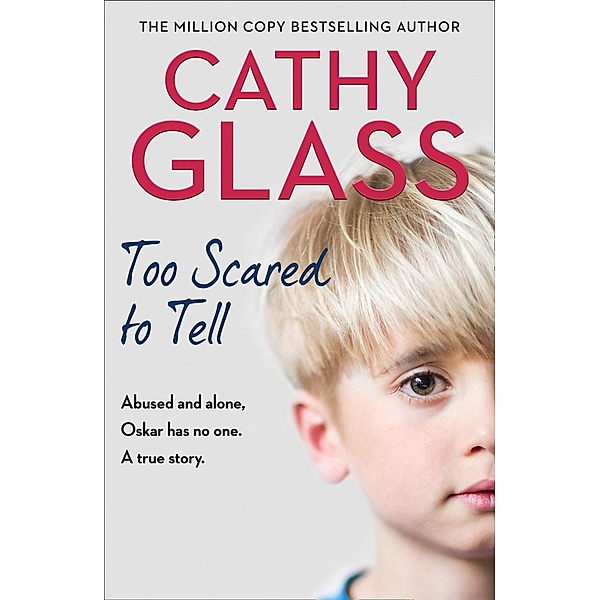 Too Scared to Tell, Cathy Glass