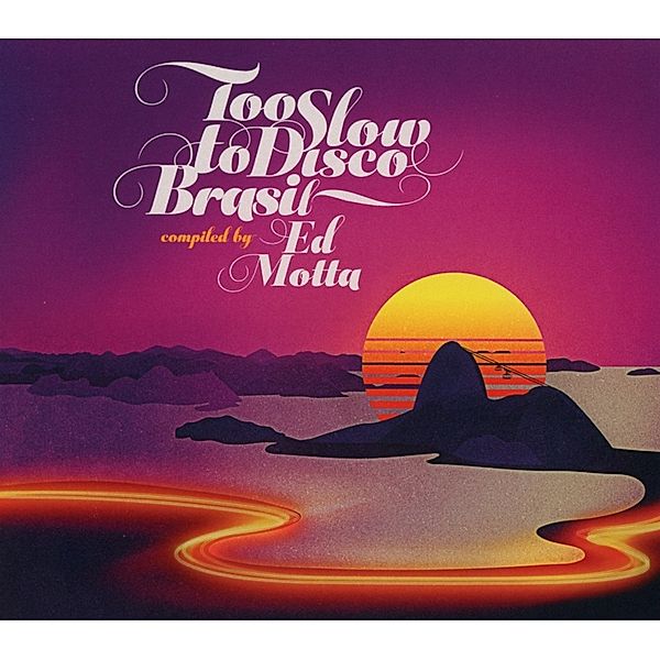 Too Slow To Disco Brasil, Ed Motta