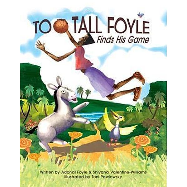Too-Tall Foyle Finds His Game, Adonal D. Foyle