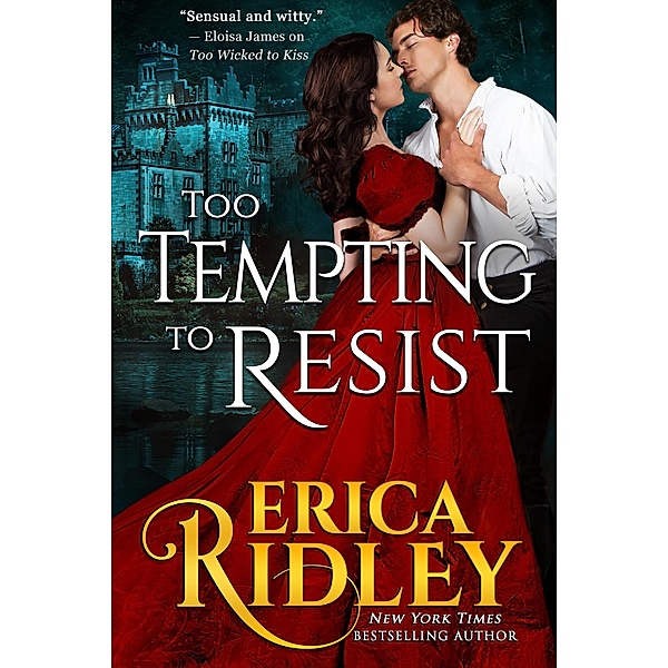 Too Tempting to Resist (Gothic Love Stories, #3) / Gothic Love Stories, Erica Ridley