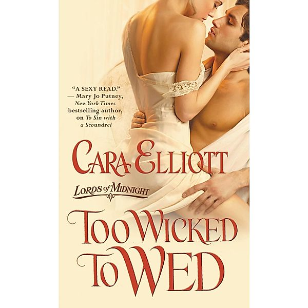 Too Wicked to Wed / Lords of Midnight Bd.1, Cara Elliott