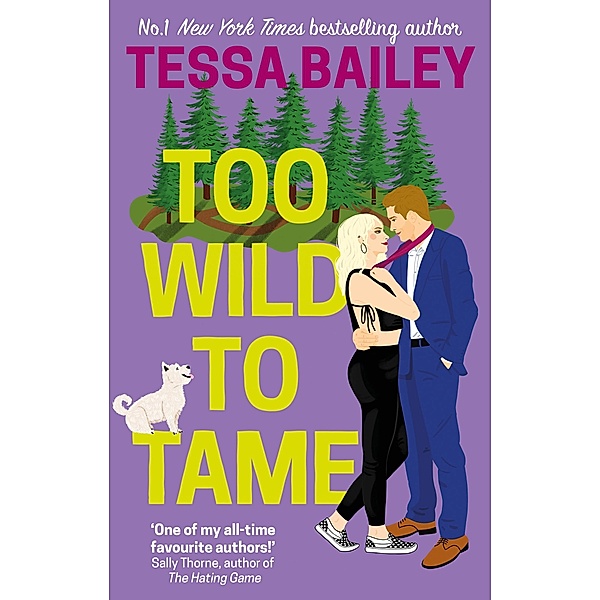 Too Wild to Tame, Tessa Bailey