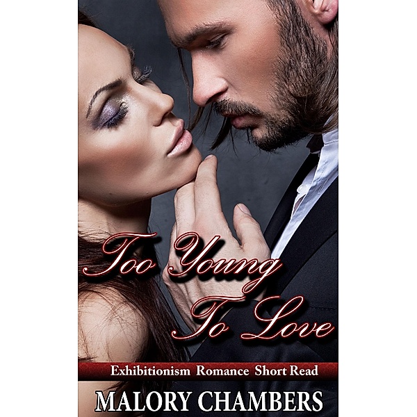 Too Young To Love, Malory Chambers