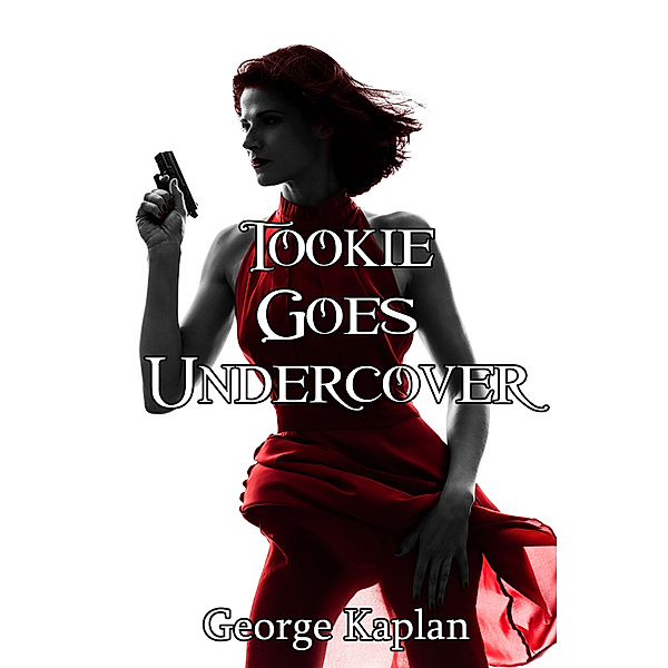 Tookie Goes Undercover, George Kaplan
