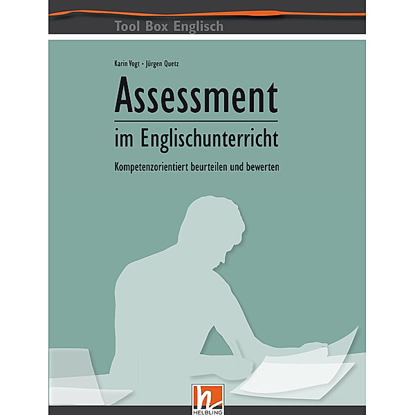 Tool Box Englisch / Assessment im Englischunterricht, Karin Vogt, Jürgen Quetz
