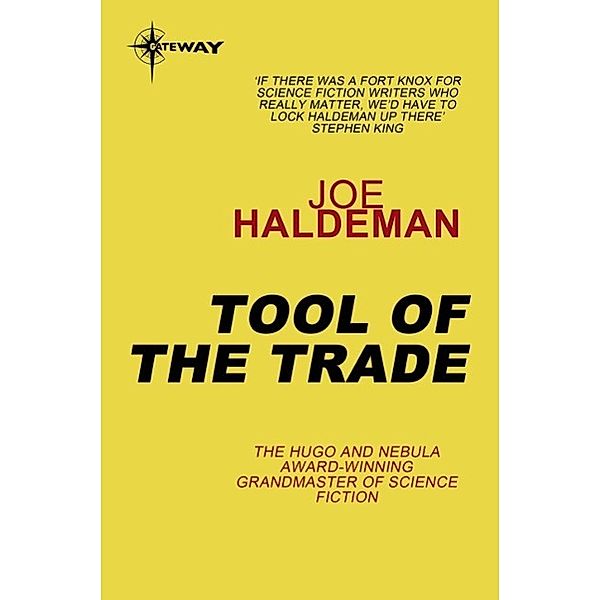 Tool of the Trade, Joe Haldeman