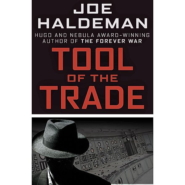 Tool of the Trade, Joe Haldeman