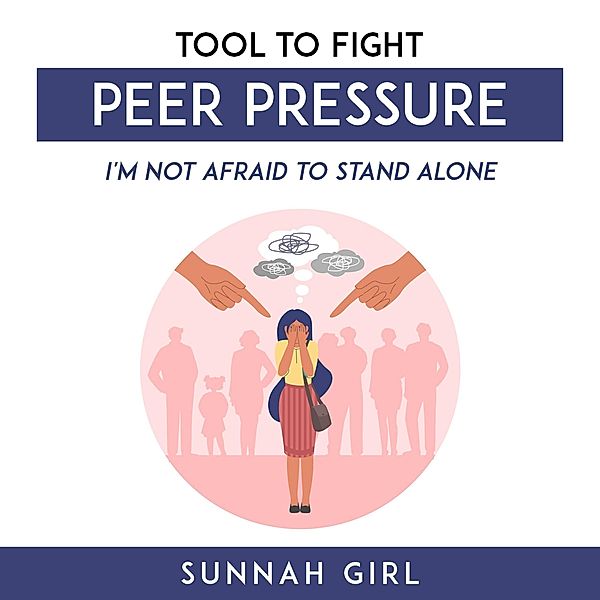 Tool To Fight Peer Pressure, Sunnah Girl