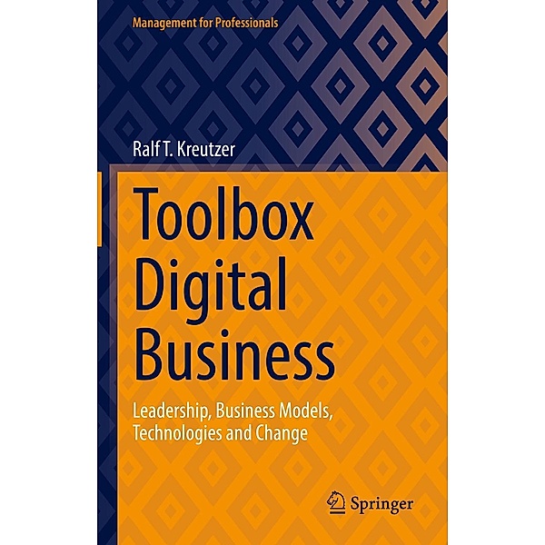 Toolbox Digital Business / Management for Professionals, Ralf T. Kreutzer