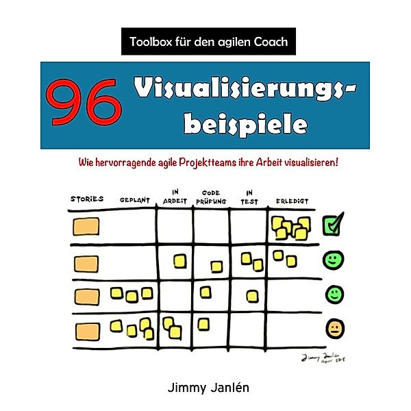 Toolbox für den agilen Coach - 96 Visualisierungsbeispiele, Jimmy Janlén