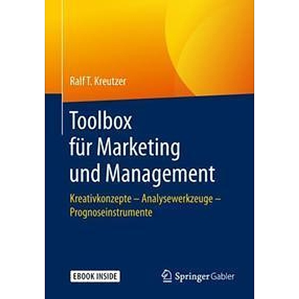 Toolbox für Marketing und Management, m. 1 Buch, m. 1 E-Book, Ralf T. Kreutzer