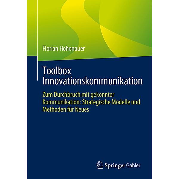 Toolbox Innovationskommunikation, Florian Hohenauer