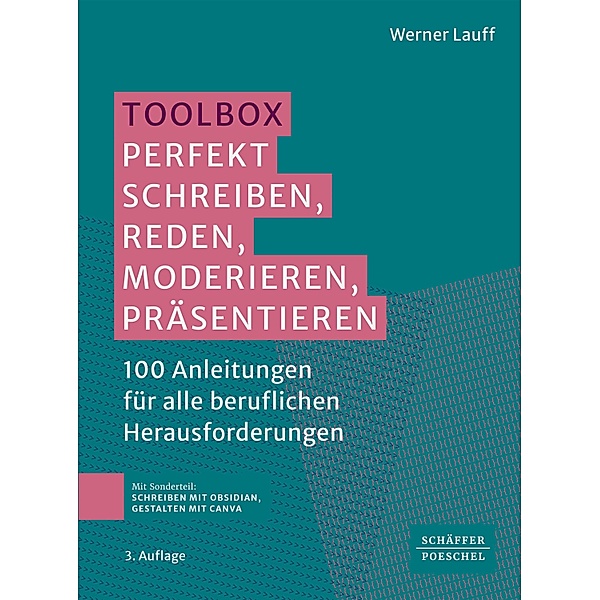 Toolbox: Perfekt schreiben, reden, moderieren, präsentieren¿, Werner Lauff
