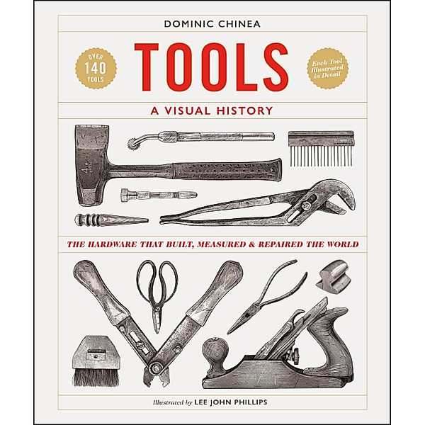 Tools A Visual History, Dominic Chinea