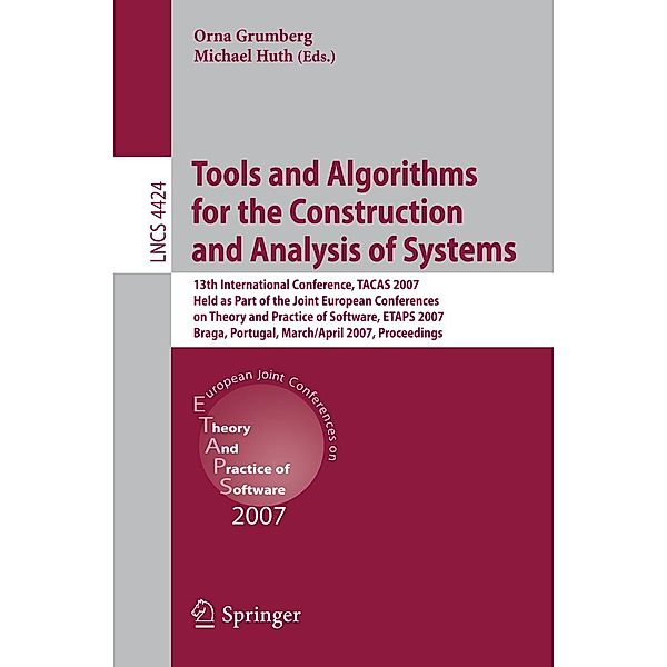 Tools and Algorithms for the Construction and Analysis of Systems / Lecture Notes in Computer Science Bd.4424