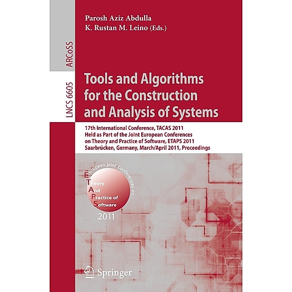 Tools and Algorithms for the Construction and Analysis of Systems / Lecture Notes in Computer Science Bd.6605