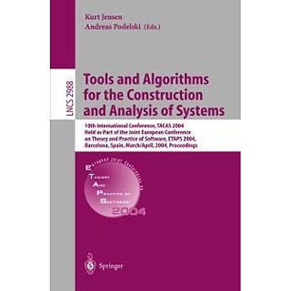 Tools and Algorithms for the Construction and Analysis of Systems / Lecture Notes in Computer Science Bd.2988