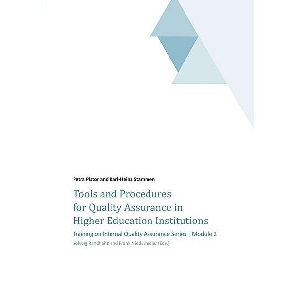 Tools and Procedures for Quality Assurance in Higher Education Institutions, Petra Pistor, Karl-Heinz Stammen