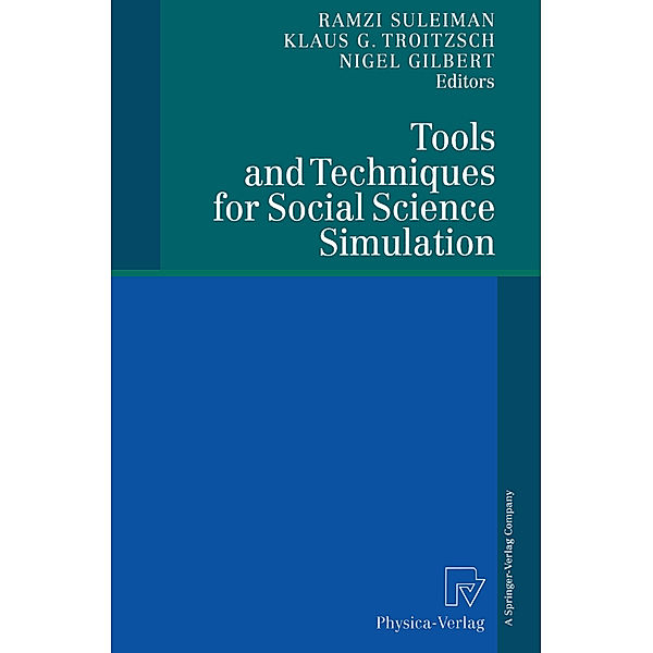 Tools and Techniques for Social Science Simulation