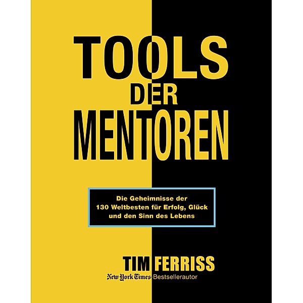 Tools der Mentoren, Tim Ferriss