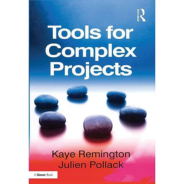 Tools for Complex Projects, Kaye Remington, Julien Pollack