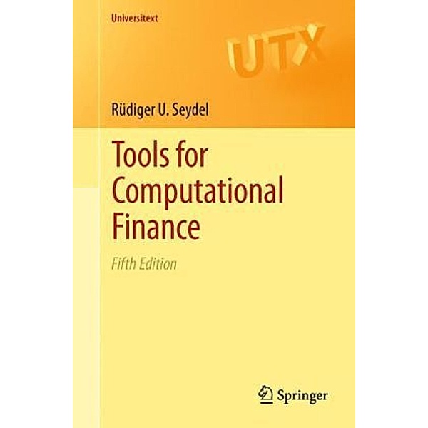 Tools for Computational Finance, Rüdiger U. Seydel