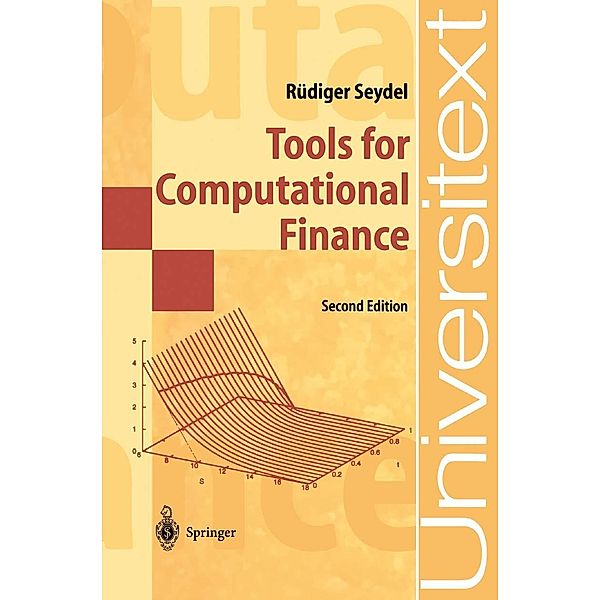 Tools for Computational Finance / Universitext, Rüdiger U. Seydel