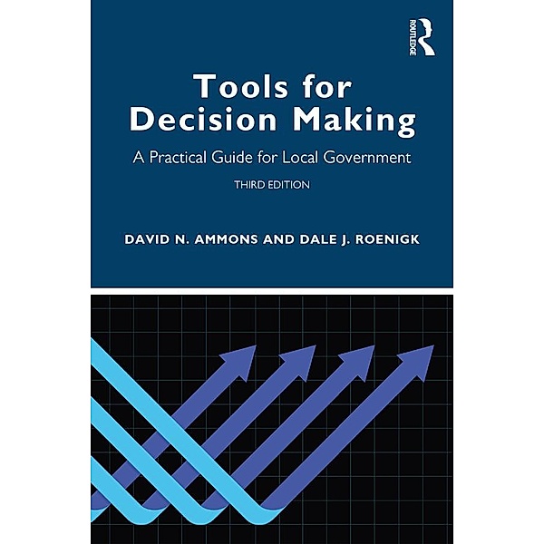 Tools for Decision Making, David N. Ammons, Dale J. Roenigk
