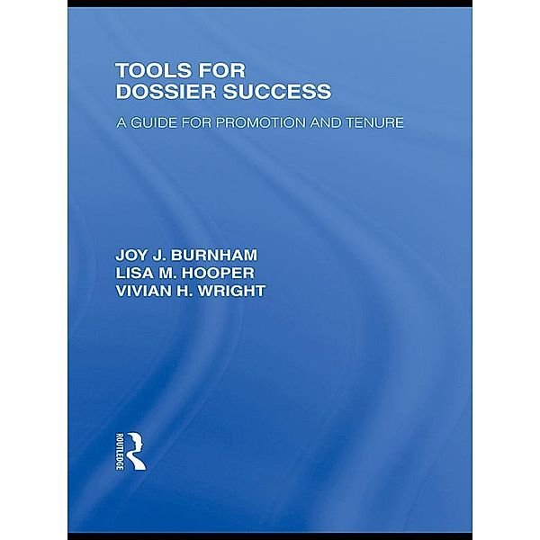 Tools for Dossier Success, Joy J. Burnham, Lisa M. Hooper, Vivian H. Wright