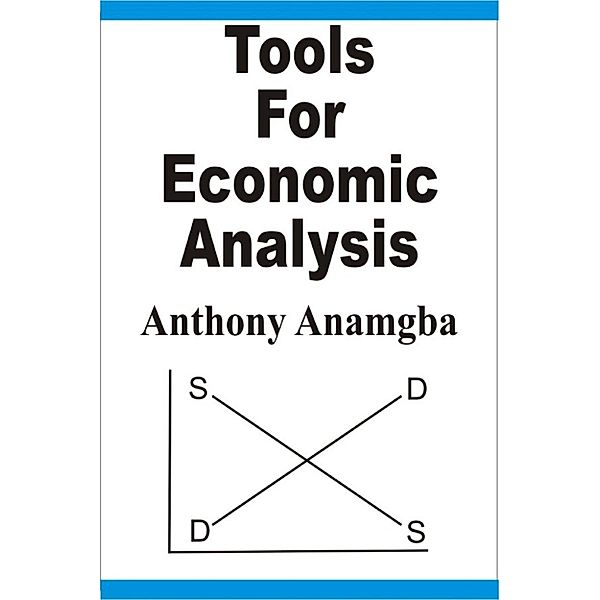 Tools for Economic Analysis, Anthony Anamgba