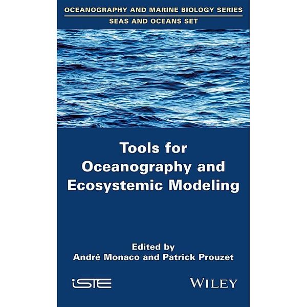 Tools for Oceanography and Ecosystemic Modeling, Andre Monaco, Patrick Prouzet
