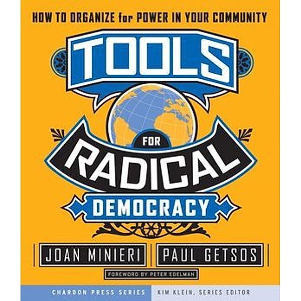 Tools for Radical Democracy, Joan Minieri, Paul Getsos