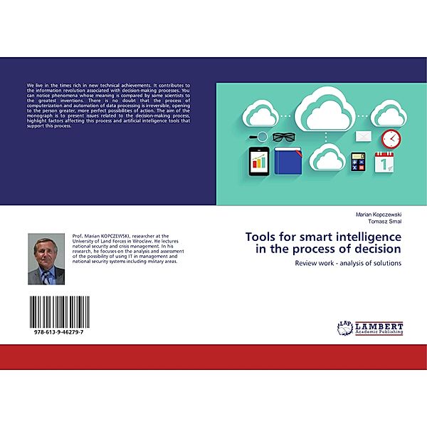 Tools for smart intelligence in the process of decision, Marian Kopczewski, Tomasz Smal