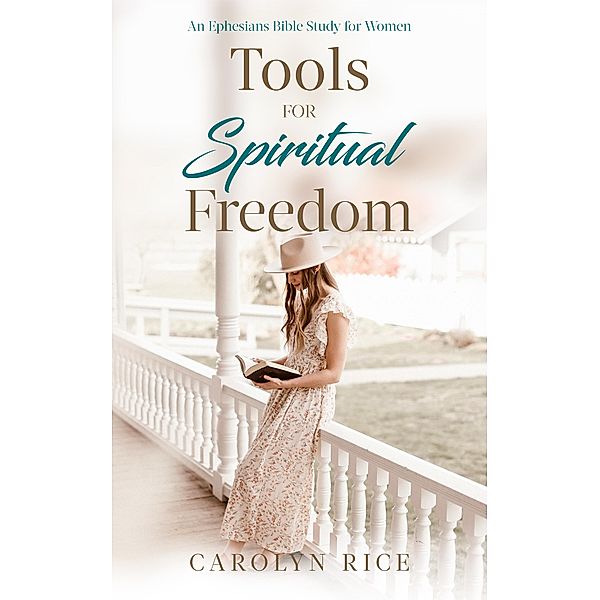 Tools for Spiritual Freedom, Carolyn Rice
